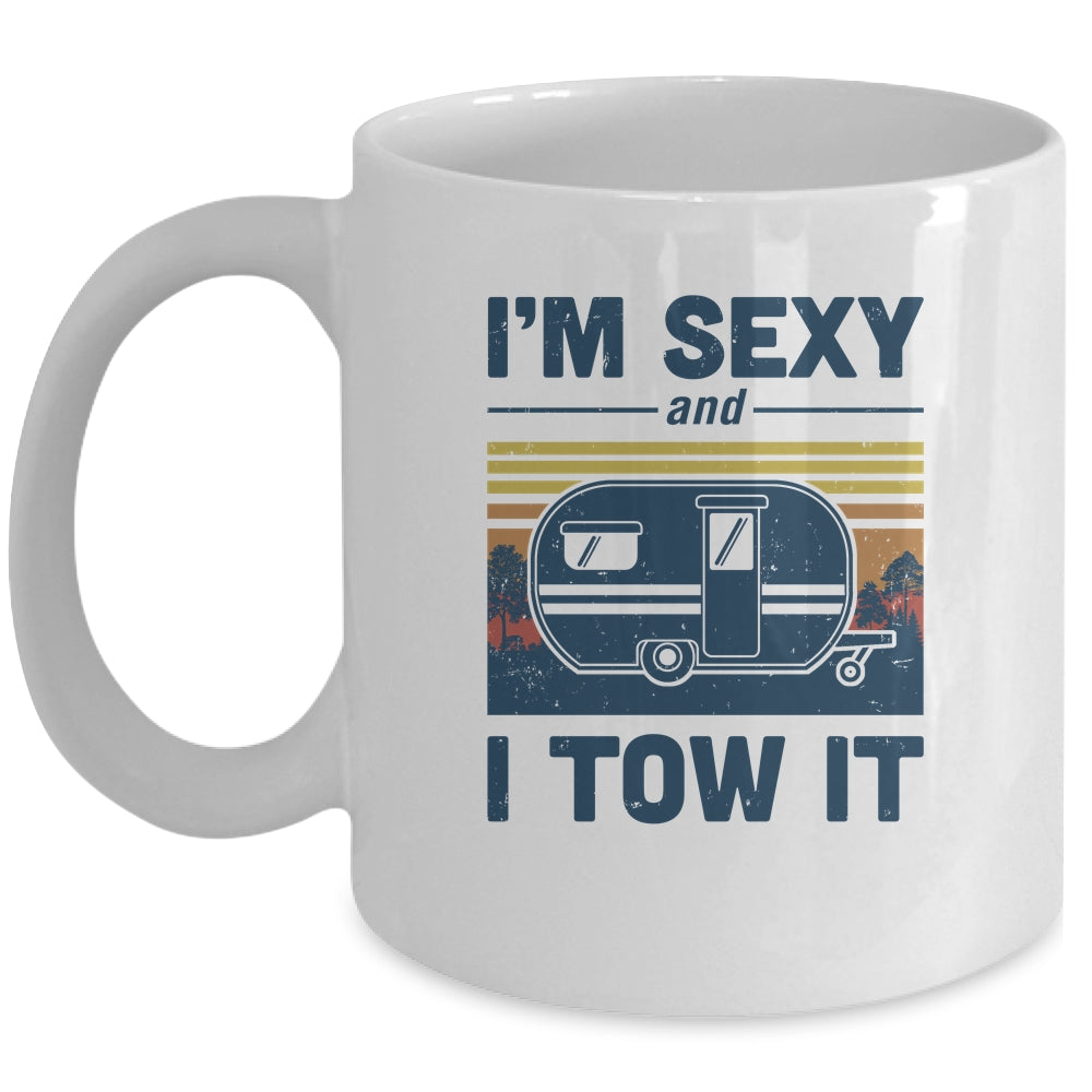 Camper Im Sexy And I Tow It Funny Camping Mug Coffee Mug | Teecentury.com