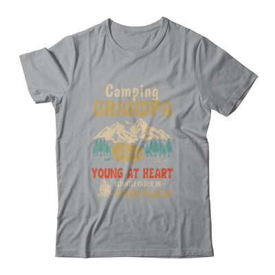 Camping Grandpa Young At Heart Slightly Older In Other Place T-Shirt & Hoodie | Teecentury.com