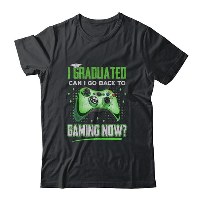 Can I Go Back To Gaming Graduation For Him Her Video Game T-Shirt & Hoodie | Teecentury.com