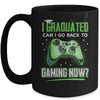 Can I Go Back To Gaming Graduation For Him Her Video Game Mug Coffee Mug | Teecentury.com