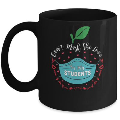 Can't Mask My Love Of Teaching Back To School Teacher Mug Coffee Mug | Teecentury.com