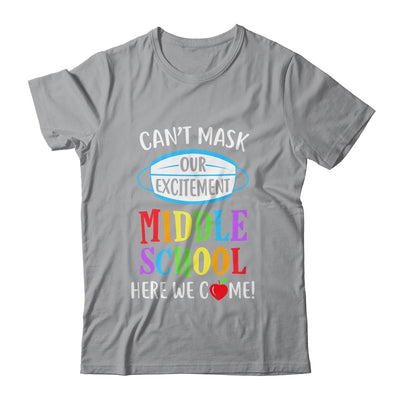 Can't Mask Our Excitement Middle School Here We Come T-Shirt & Hoodie | Teecentury.com
