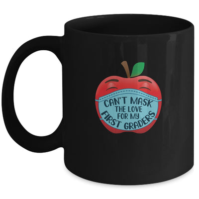 Can't Mask The Love For My First Graders Teacher Gift Mug Coffee Mug | Teecentury.com