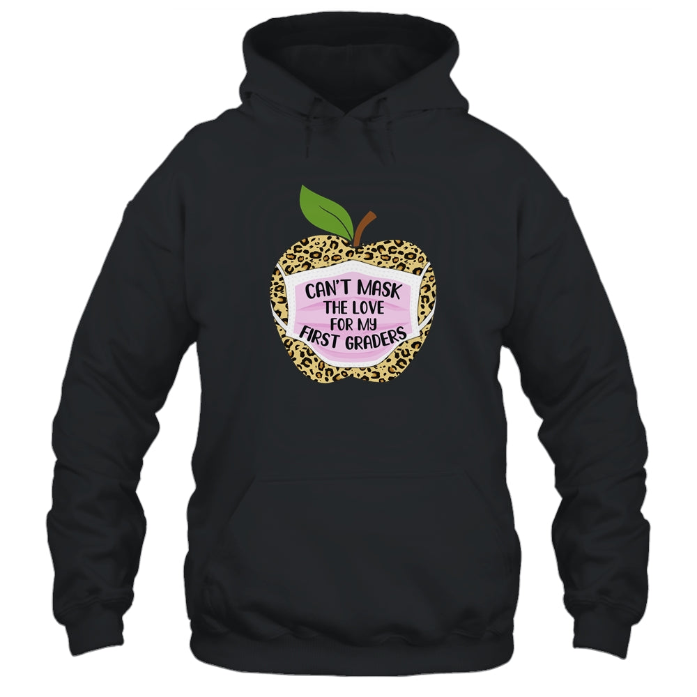 Can't Mask The Love For My First Graders Teacher Leopard T-Shirt & Hoodie | Teecentury.com