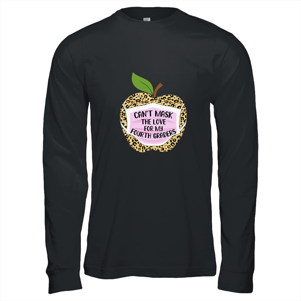 Can't Mask The Love For My Fourth Graders Teacher Leopard T-Shirt & Hoodie | Teecentury.com
