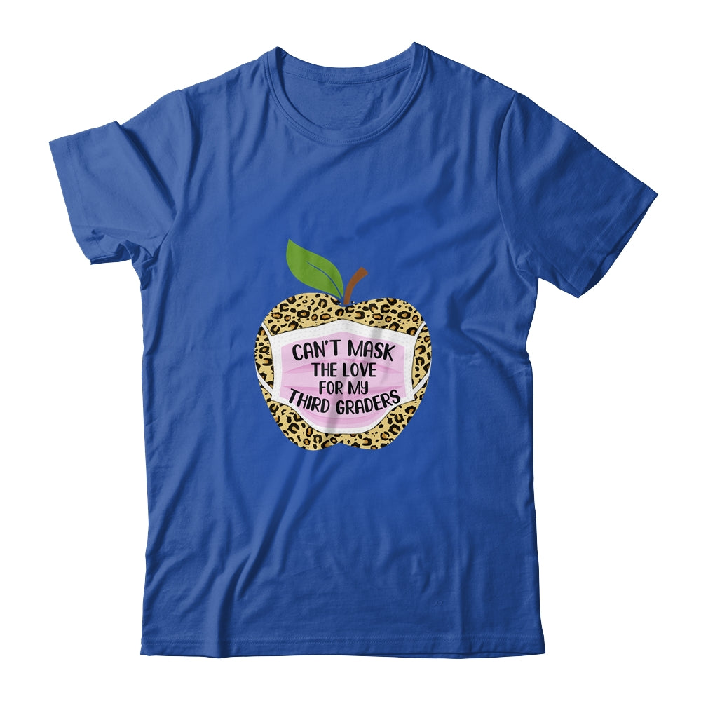 Can't Mask The Love For My Third Graders Teacher Leopard T-Shirt & Hoodie | Teecentury.com