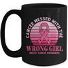 Cancer Messed With The Wrong Girl Breast Cancer Awareness Mug Coffee Mug | Teecentury.com