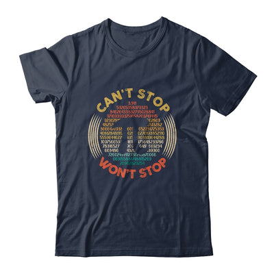 Cant Stop Pi Wont Stop Funny Math Pi Day Vintage Shirt & Hoodie | teecentury