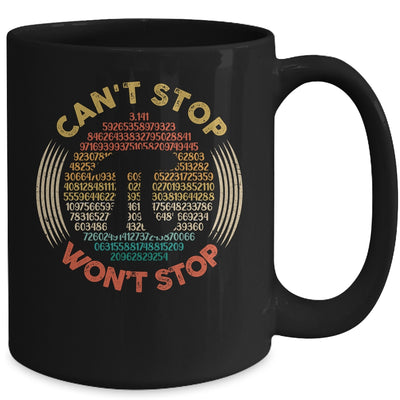 Cant Stop Pi Wont Stop Funny Math Pi Day Vintage Mug | teecentury