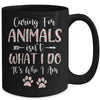 Caring For Animals Isnt What I Do Its Who I Am Dog Cat Mug Coffee Mug | Teecentury.com