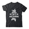 Cats And Gaming Funny For Gamer Cat Lover Cat Mom Dad Shirt & Hoodie | teecentury