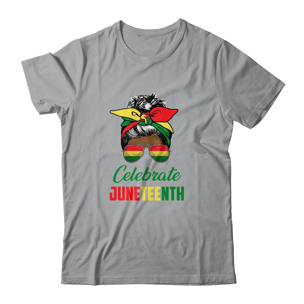 Celebrate Juneteenth Messy Bun Black Women Melanin Pride Shirt & Tank Top | teecentury