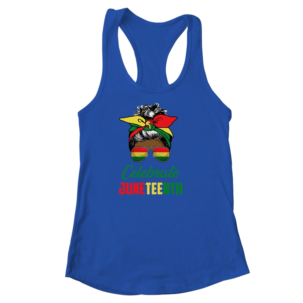 Celebrate Juneteenth Messy Bun Black Women Melanin Pride Shirt & Tank Top | teecentury
