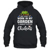 Chicken Lover Funny Gardening For Men Women Gardener T-Shirt & Hoodie | Teecentury.com