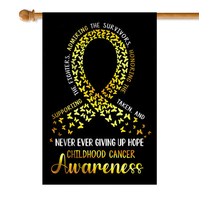 Childhood Cancer Awareness Flag Never Ever Giving Up Hope Gold Ribbon Butterfly Farmhouse Flag | Teecentury.com