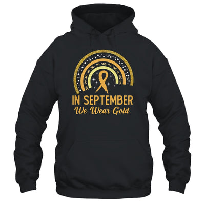 Childhood Cancer Awareness In September We Wear Gold Rainbow Shirt & Hoodie | teecentury