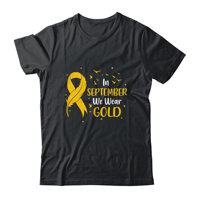 Childhood Cancer Awareness In September We Wear Gold Ribbon T-Shirt & Hoodie | Teecentury.com