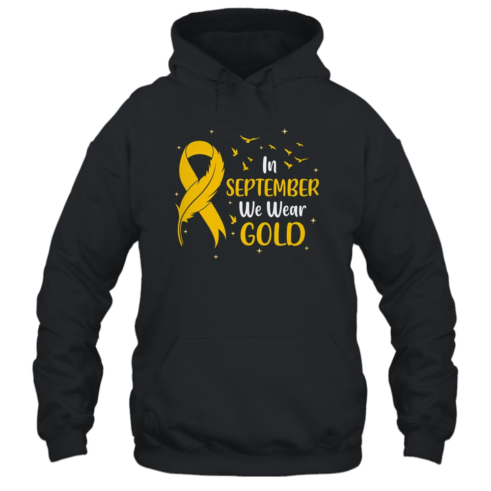 Childhood Cancer Awareness In September We Wear Gold Ribbon T-Shirt & Hoodie | Teecentury.com