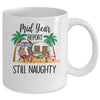 Christmas In July Mid Year Report Still Naughty Santa Mug Coffee Mug | Teecentury.com