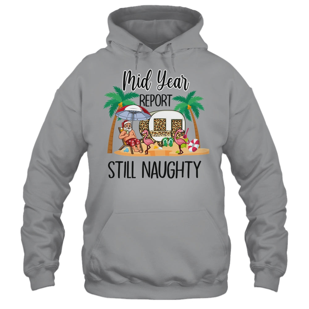 Christmas In July Mid Year Report Still Naughty Santa T-Shirt & Tank Top | Teecentury.com