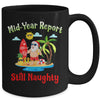 Christmas In July Mid Year Report Still Naughty Santa Summer Mug Coffee Mug | Teecentury.com