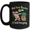 Christmas In July Mid Year Report Still Naughty pineapple Mug Coffee Mug | Teecentury.com