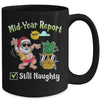 Christmas In July Mid Year Report Still Naughty pineapple Mug Coffee Mug | Teecentury.com
