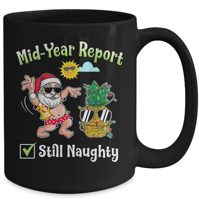 Christmas In July Mid Year Report Still Naughty pineapple Mug Coffee Mug | Teecentury.com