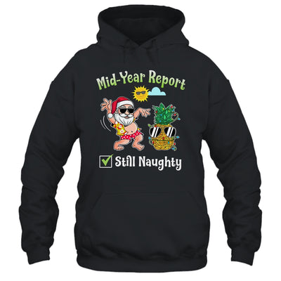 Christmas In July Mid Year Report Still Naughty pineapple T-Shirt & Tank Top | Teecentury.com