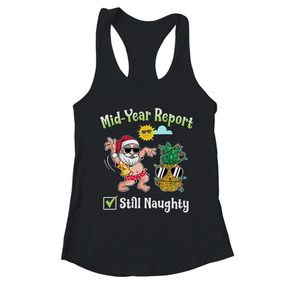 Christmas In July Mid Year Report Still Naughty pineapple T-Shirt & Tank Top | Teecentury.com
