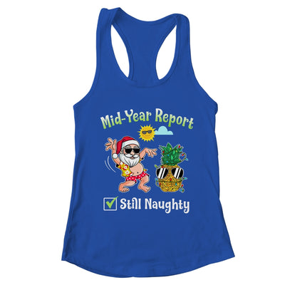 Christmas In July Mid Year Report Still Naughty pineapple T-Shirt & Tank Top | Teecentury.com