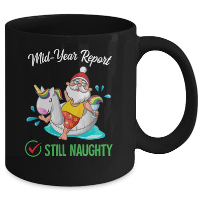 Christmas In July Santa Mid Year Report Still Naughty Mug Coffee Mug | Teecentury.com