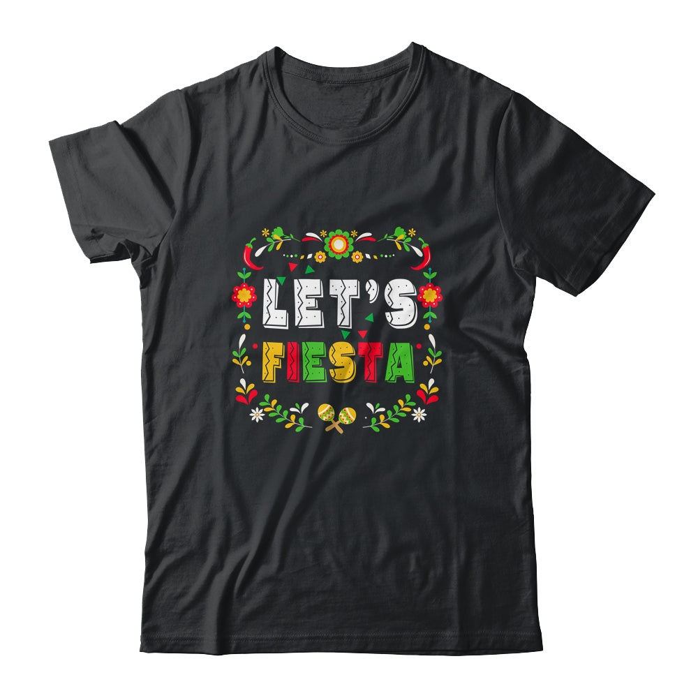 Cinco De Mayo Party Lets Fiesta Mexican For Women Girls Shirt & Hoodie | teecentury