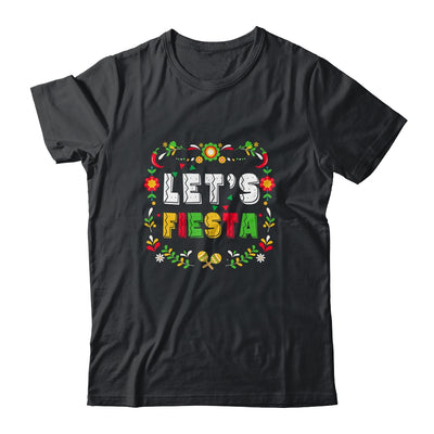 Cinco De Mayo Party Lets Fiesta Mexican For Women Girls Shirt & Hoodie | teecentury