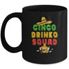 Cinco Drinko Squad Drinking Party Fiesta Funny Cinco De Mayo Mug Coffee Mug | Teecentury.com