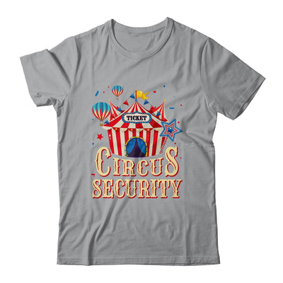 Circus Security Carnival Vintage Themed Party Event Circus Shirt & Hoodie | teecentury
