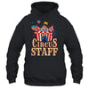Circus Staff Carnival Vintage Themed Party Event Circus Shirt & Hoodie | teecentury