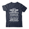 I Am A Lucky Dad Father's Day From Stubborn Daughter T-Shirt & Hoodie | Teecentury.com