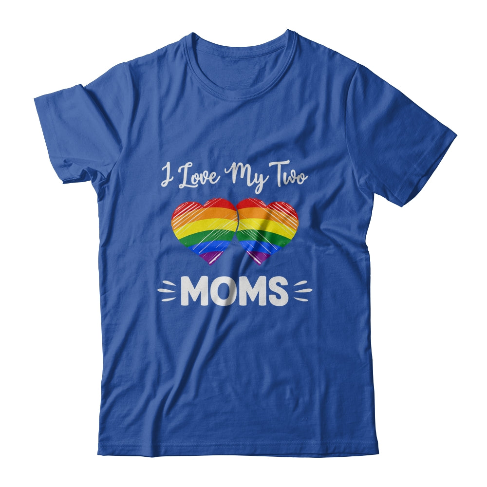 i have two moms shirt