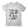 Coffee Gets Me Started Jesus Keeps Me Going Funny Christian T-Shirt & Hoodie | Teecentury.com