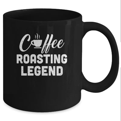 Coffee Roasting Legend Coffee Preparation Lover Gift Mug Coffee Mug | Teecentury.com