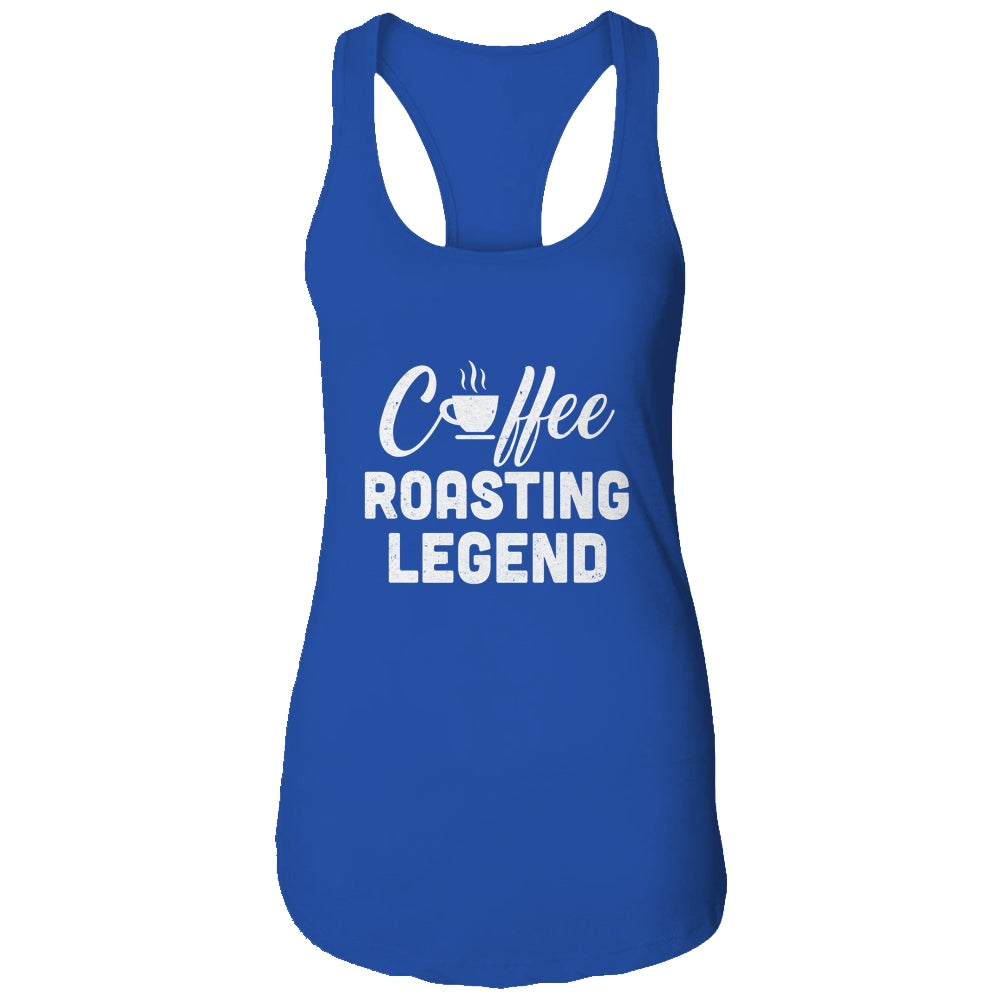 Coffee Roasting Legend Coffee Preparation Lover Gift T-Shirt & Tank Top | Teecentury.com