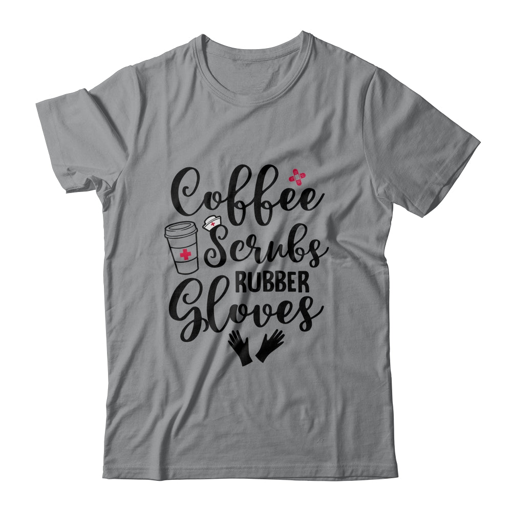 Coffee Scrubs And Rubber Gloves Nurse Doctor Gift T-Shirt & Tank Top | Teecentury.com