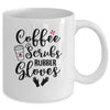 Coffee Scrubs And Rubber Gloves Nurse Doctor Gift Mug Coffee Mug | Teecentury.com
