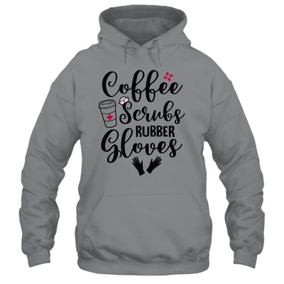 Coffee Scrubs And Rubber Gloves Nurse Doctor Gift T-Shirt & Tank Top | Teecentury.com