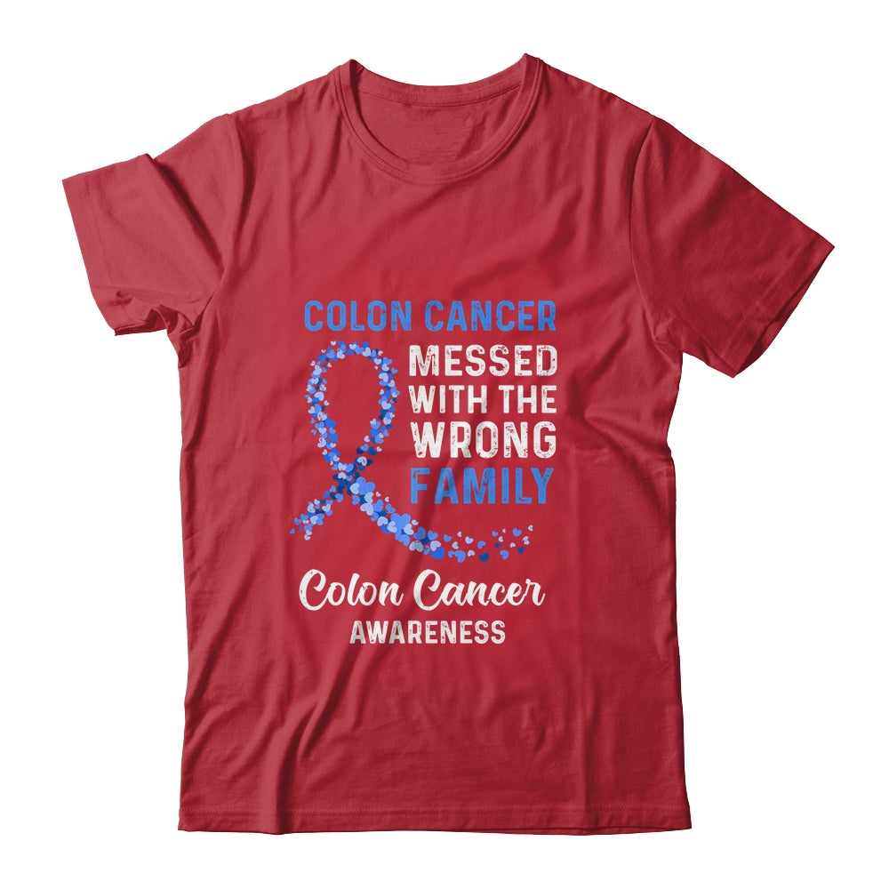 Colon Cancer Awareness Messed With The Wrong Family Support T-Shirt & Hoodie | Teecentury.com