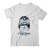 Colon Cancer Awareness Messy Bun Warrior Believe Blue T-Shirt & Tank Top | Teecentury.com