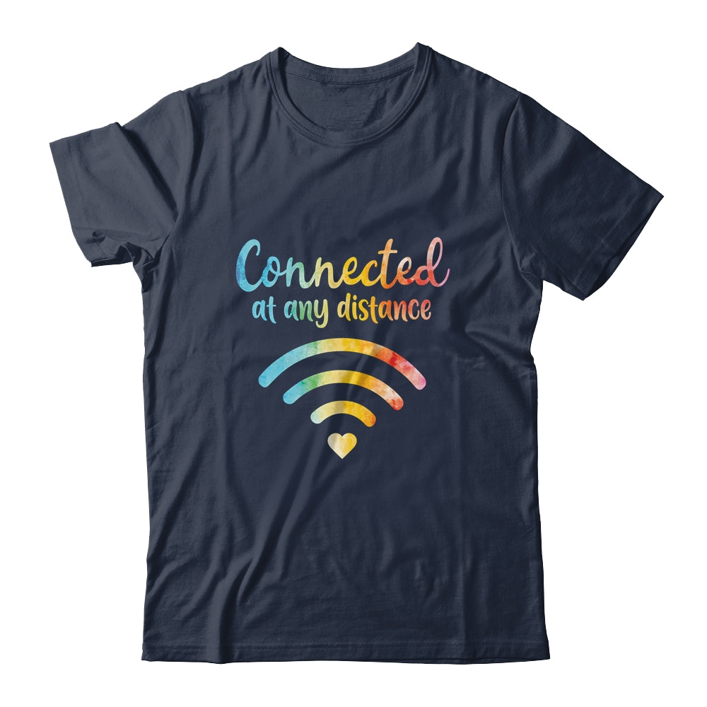 Connected At Any Distance School Back To School T-Shirt & Hoodie | Teecentury.com