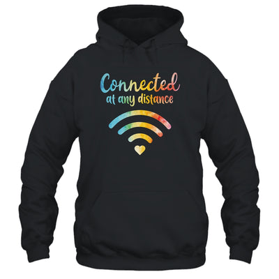 Connected At Any Distance School Back To School T-Shirt & Hoodie | Teecentury.com