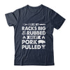 Cool Grilling For Men Women Pork Rub Smoking Bbq Meat Smoker Shirt & Hoodie | teecentury
